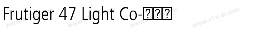 Frutiger 47 Light Co字体转换 Frutiger 47 Light Co字体转换